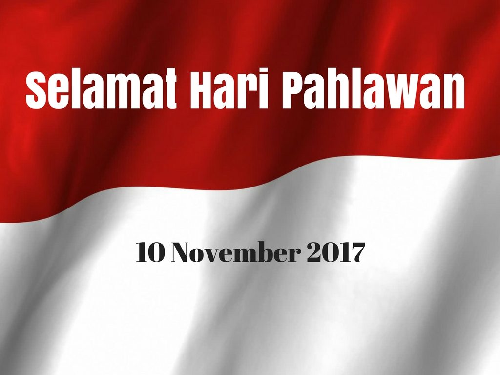 Peristiwa Yang Melandasi dan Makna Hari Pahlawan