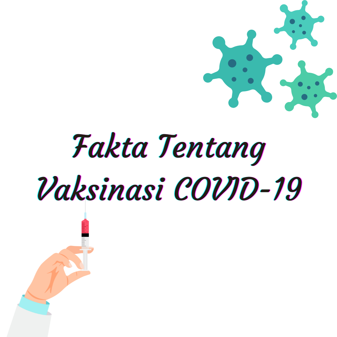 Fakta Tentang Vaksinasi COVID-19