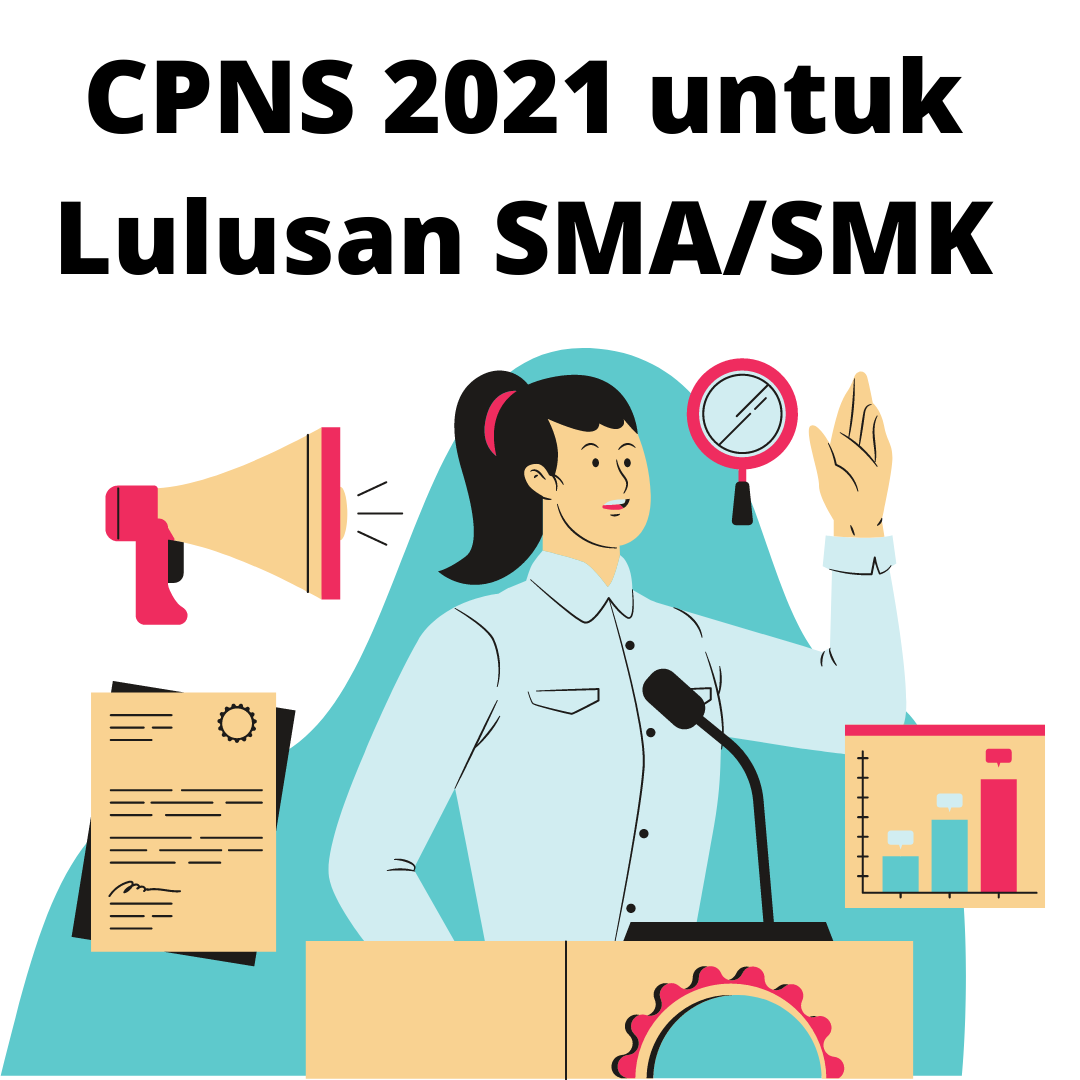 CPNS 2021 untuk Lulusan SMA/SMK