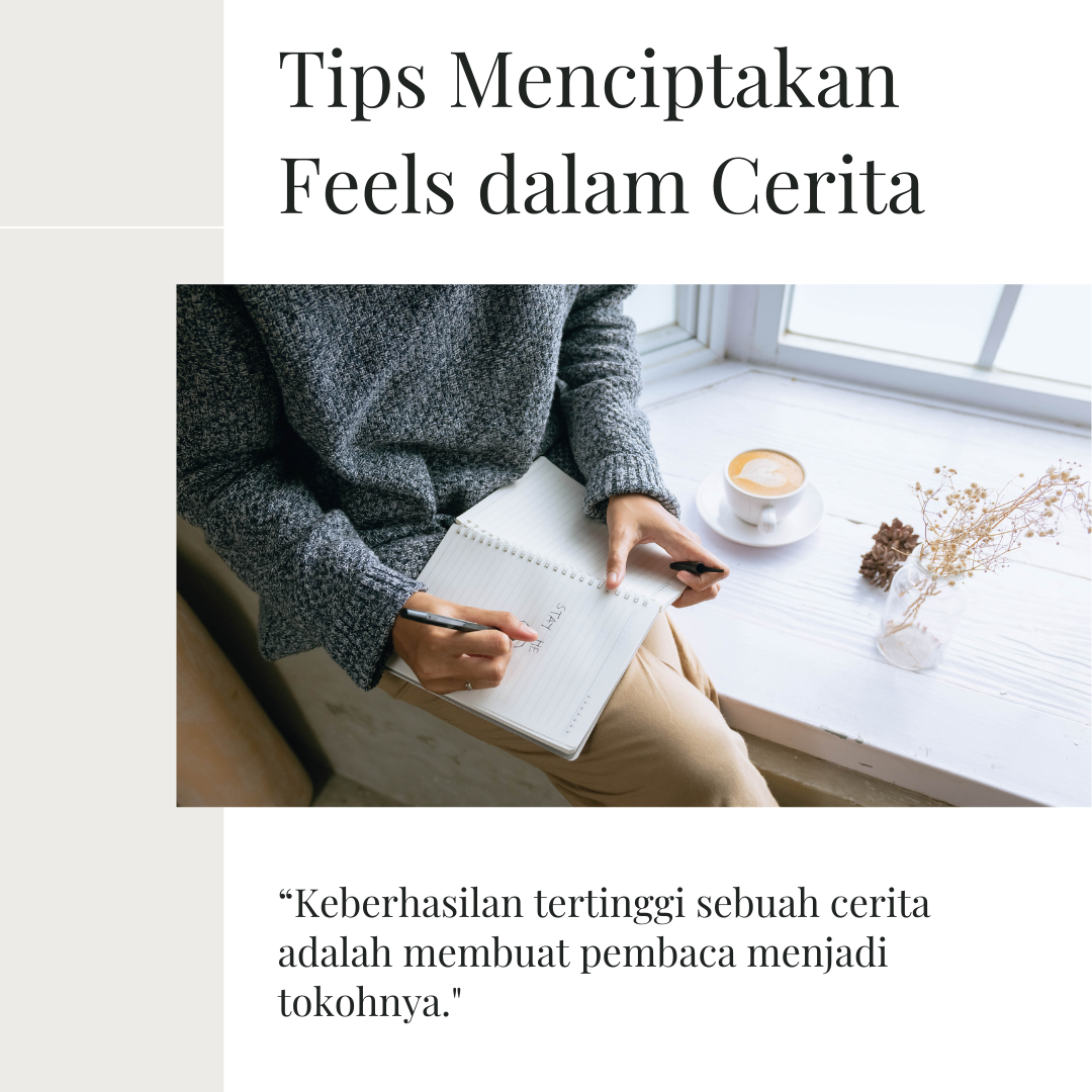 Tips Menciptakan Feels dalam Cerita