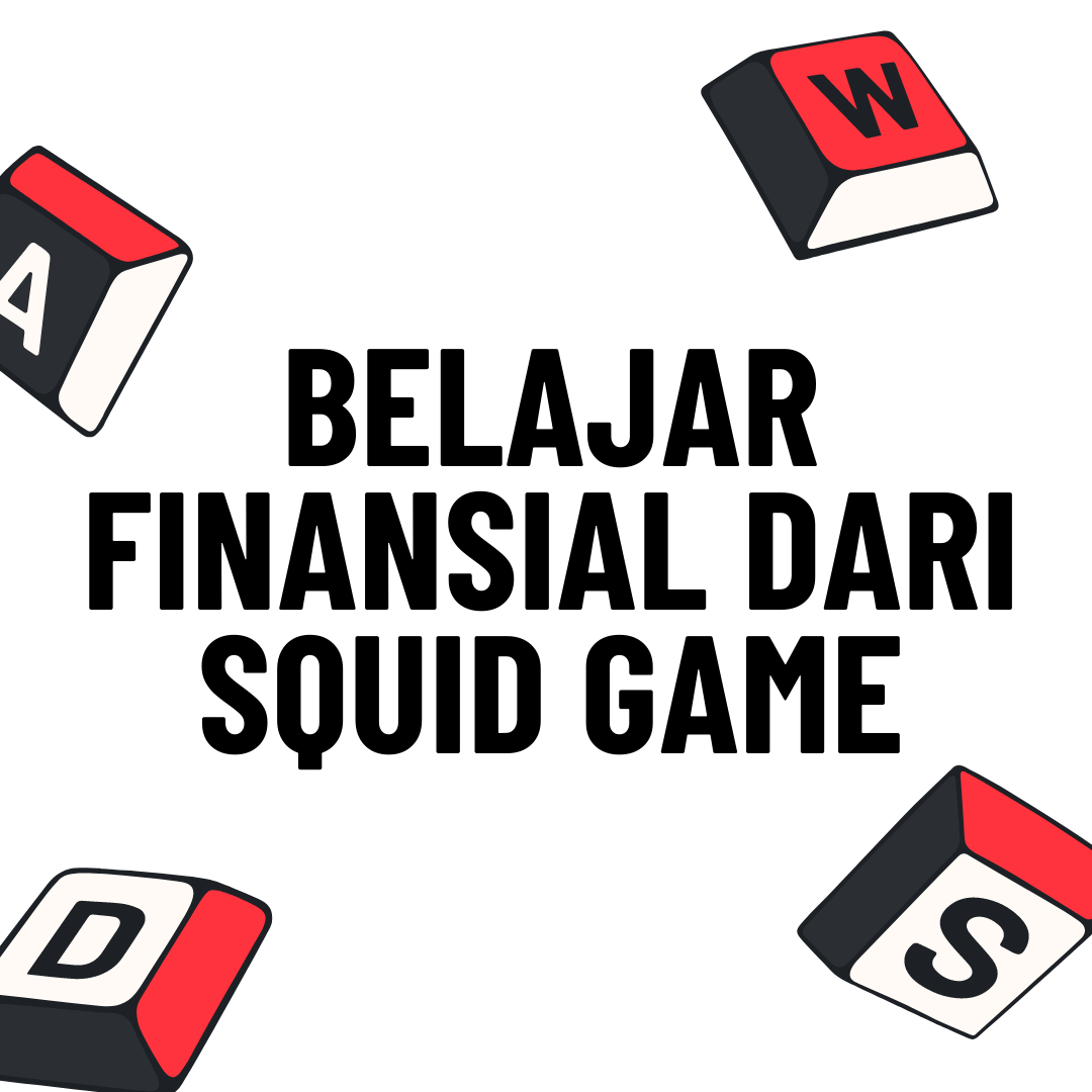 Belajar Finansial dari Squid Game