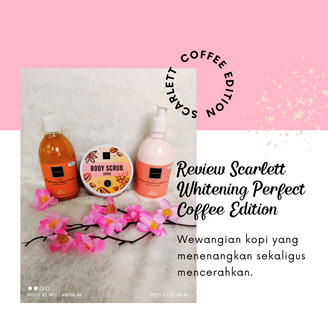Review Scarlett Whitening Perfect Coffee Edition