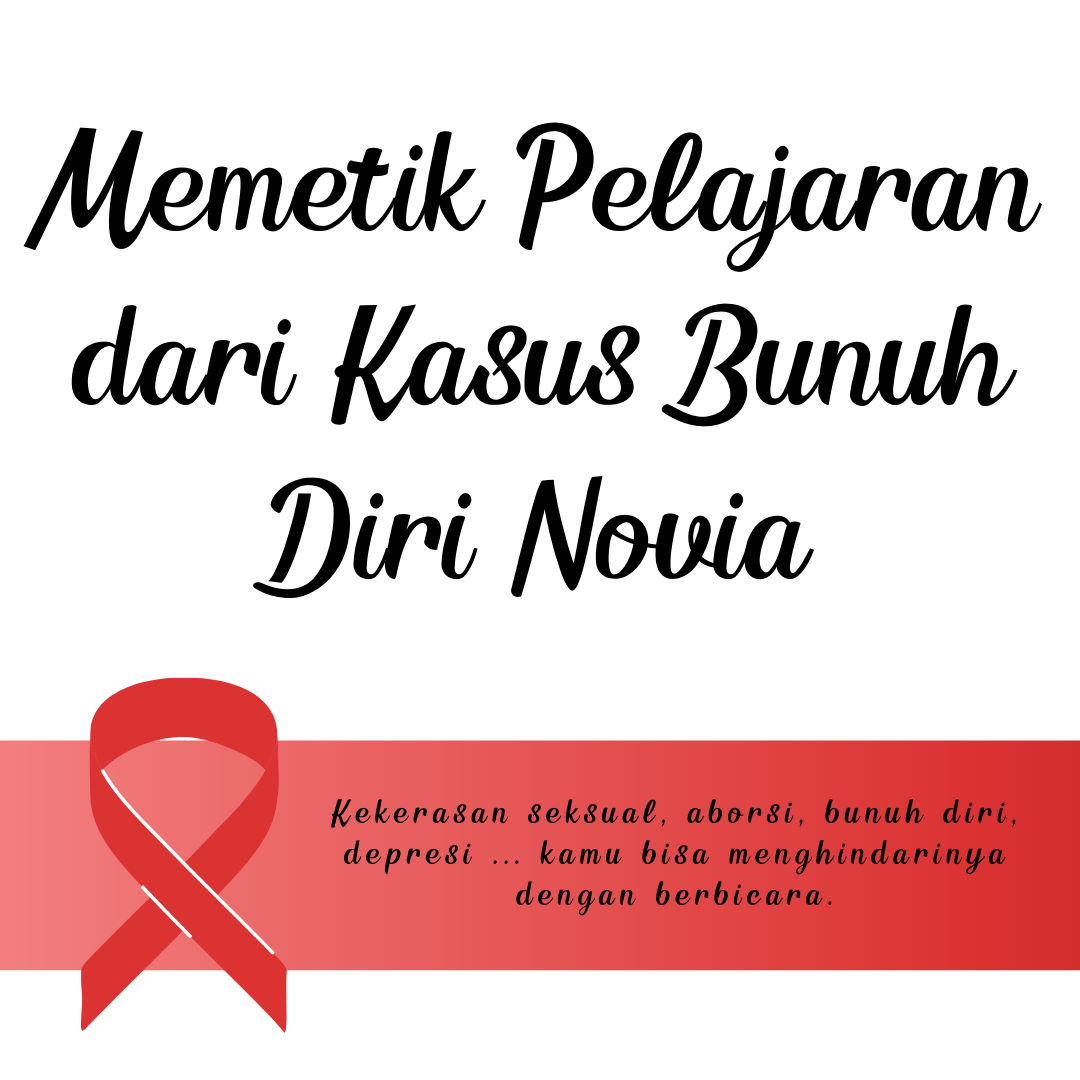 Memetik Pelajaran dari Kasus Bunuh Diri Novia