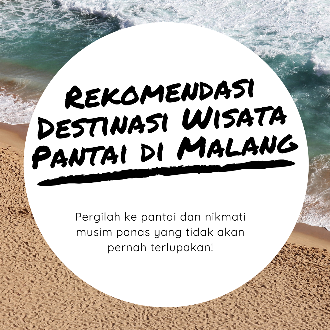 Rekomendasi Destinasi Pantai di Malang