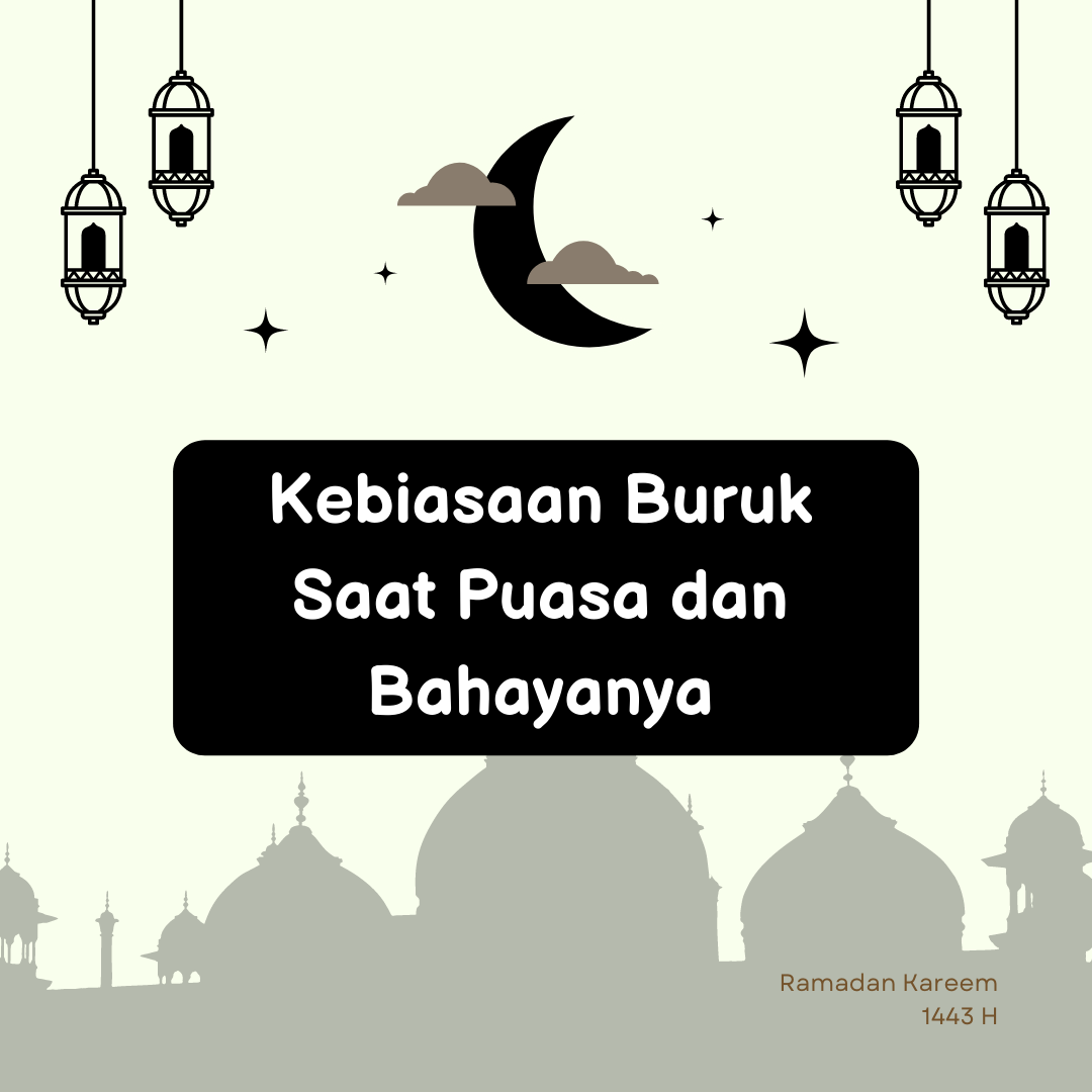 Kebiasaan Buruk Saat Puasa dan Bahayanya
