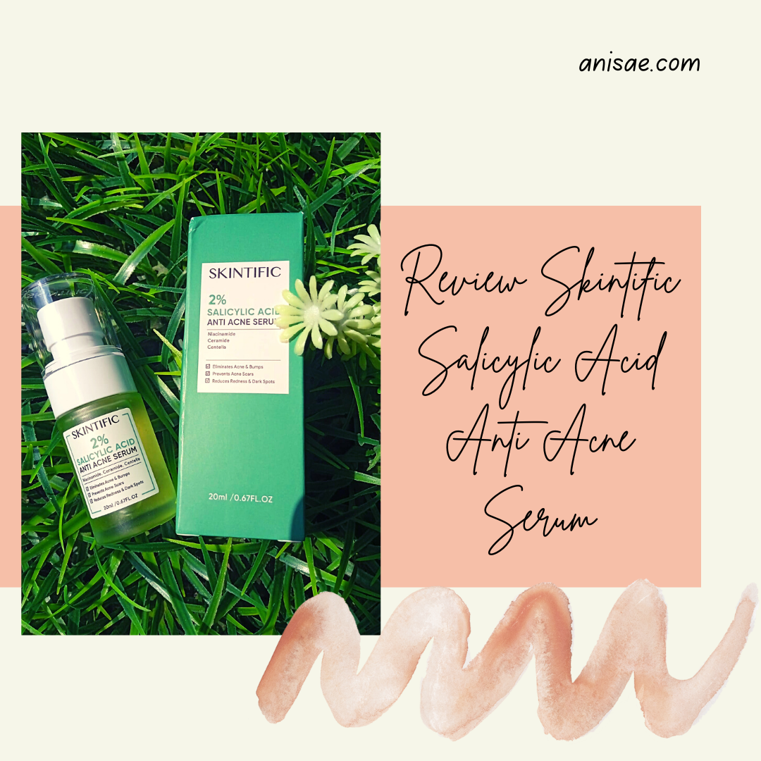 Review Skintific Salicylic Acid Anti Acne Serum