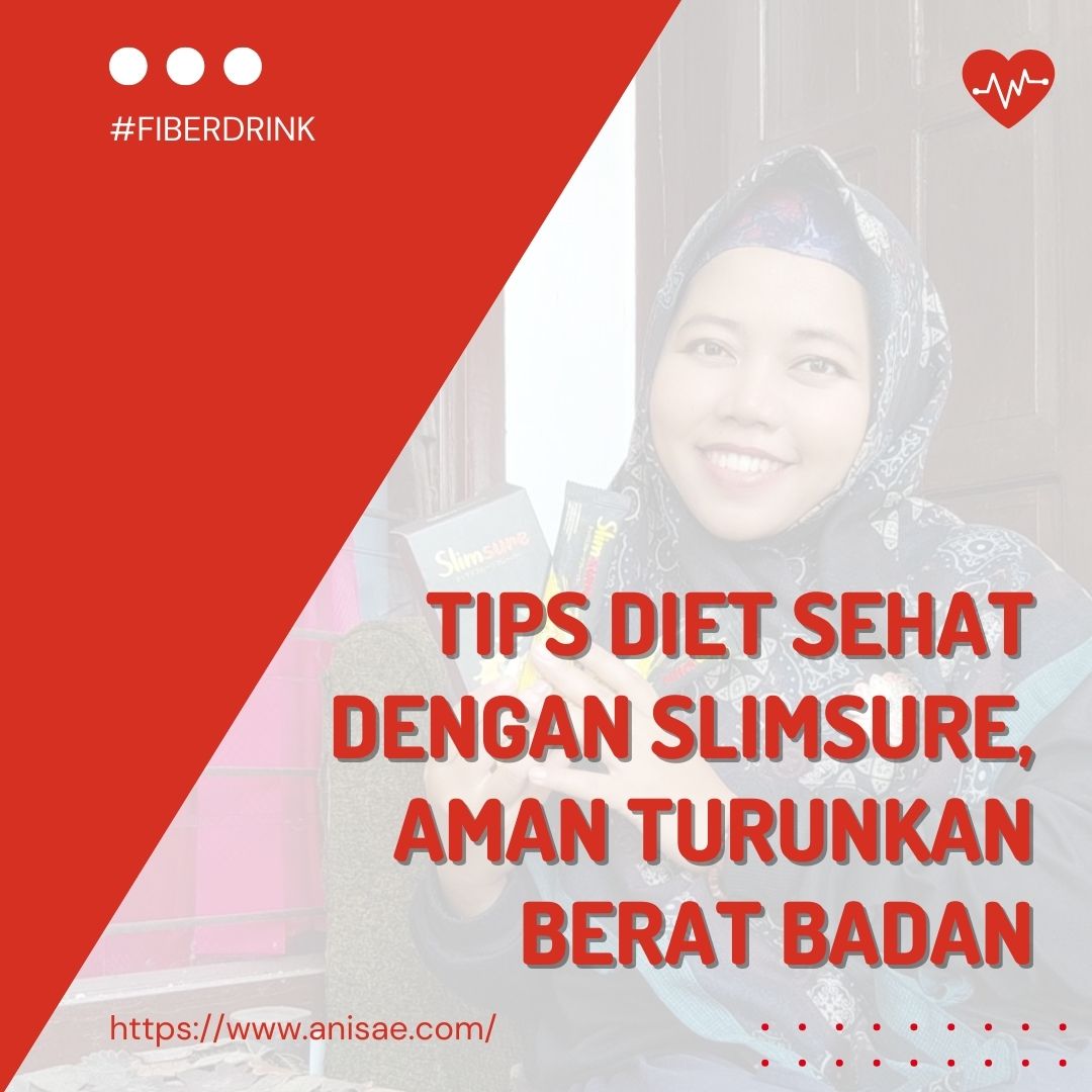 Review Slimsure: Tips Diet Sehat dan Aman Turunkan Berat Badan